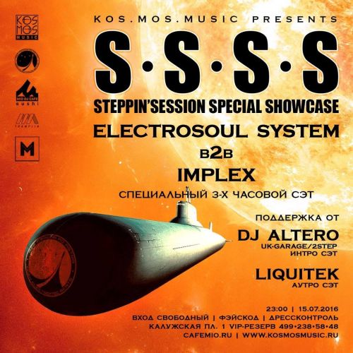 KOS.MOS.MUSIC presents S.S.S.S. (Steppin' Session Special Showcase) Electrosoul System b2b Implex feat. Altero