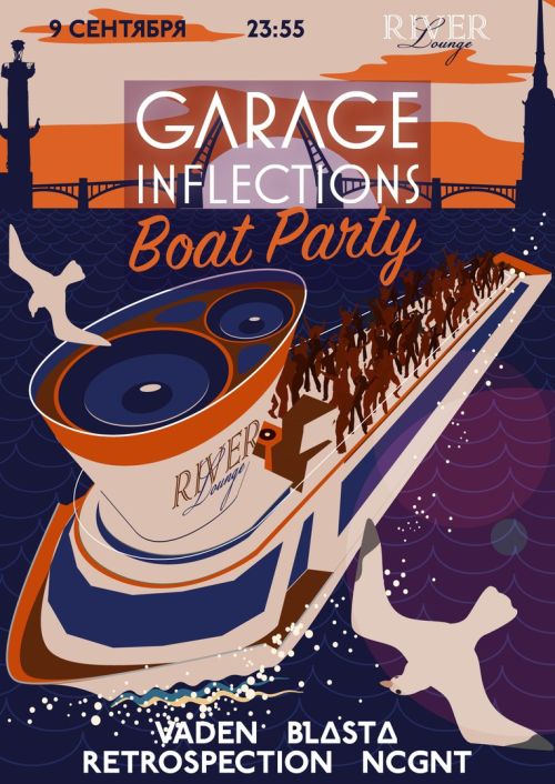 Garage Inflections Boat Party @ River Lounge (SPb)