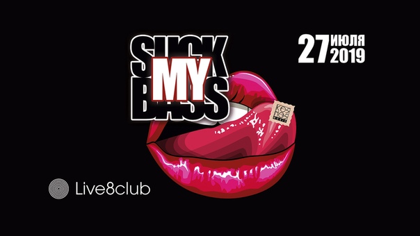 27.07. #suckmybass @ Live8club